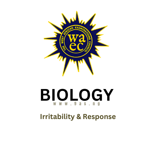 WAEC Biology Question On Irritability & Response