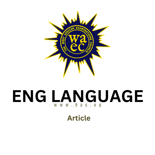 WAEC English Language Questions On Essay & Letter Writing – Article